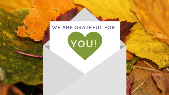 We are grateful for YOU!