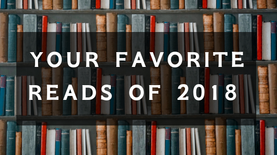 Your Favorites Reads of 2018