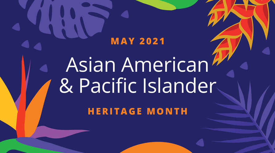 Celebrate Asian Pacific American Heritage Month at Your Library!